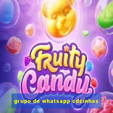 grupo de whatsapp cdzinhas